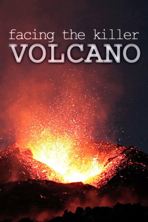 Watch Free Facing the Killer Volcano (2011)
