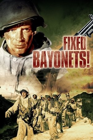 Watch Free Fixed Bayonets! (1951)