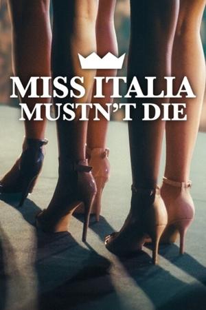 Watch Free Miss Italy Must Not Die (2025)