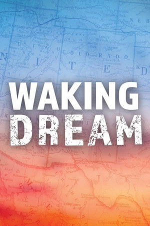 Watch Free Waking Dream (2018)
