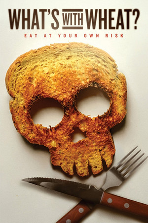 Watch Free Whats with Wheat? (2016)