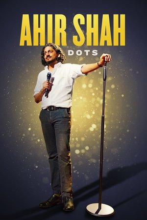 Watch Free Ahir Shah: Dots (TV Special 2021)