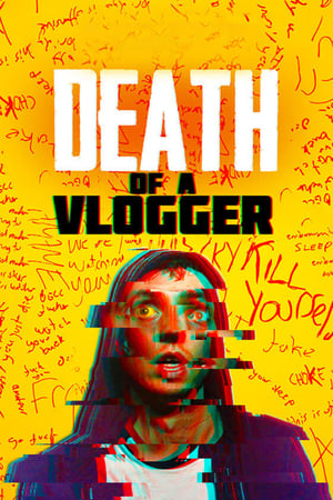 Watch Free Death of a Vlogger (2019)