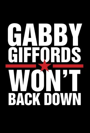 Watch Free Gabby Giffords Wont Back Down (2022)