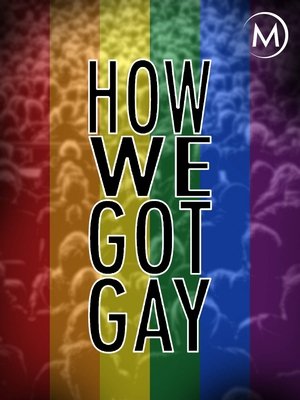 Watch Free How We Got Gay (2013)