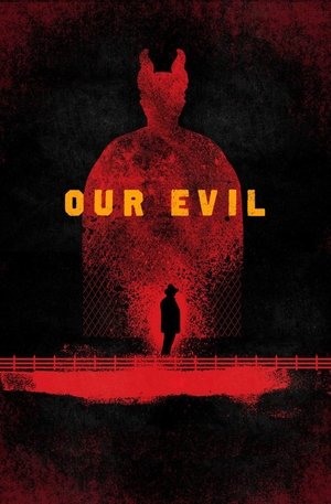 Watch Free Our Evil (2017)