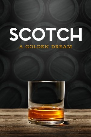 Watch Free Scotch: The Golden Dram (2018)
