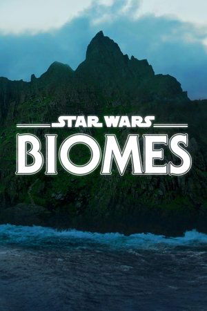 Watch Free Star Wars Biomes (2021)