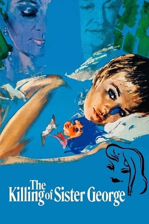 Watch Free The Killing of Sister George (1968)