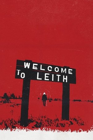 Watch Free Welcome to Leith (2015)