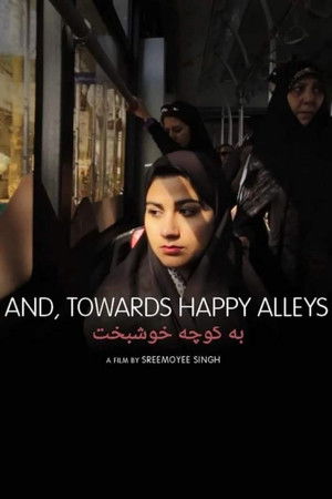 Watch Free And, Towards Happy Alleys (2023)