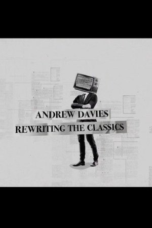 Watch Free Andrew Davies Rewriting the Classics (2018)