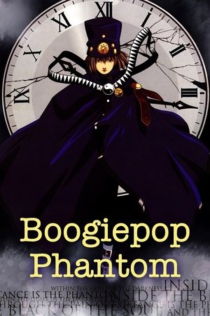Watch Free Boogiepop Never Laughs: Boogiepop Phantom (2000 )