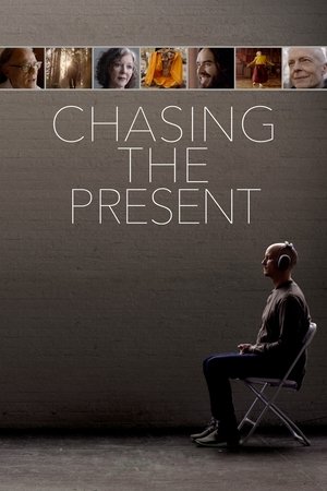 Watch Free Chasing the Present (2019)