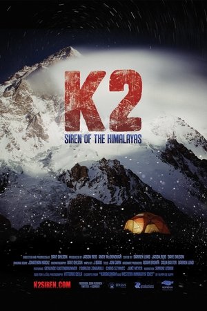 Watch Free K2: Siren of the Himalayas (2012)