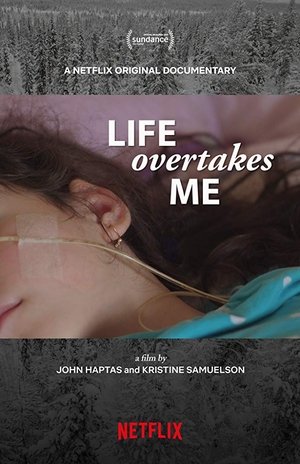 Watch Free Life Overtakes Me (2019)