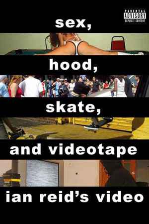 Watch Free Sex, Hood, Skate, and Videotape (2006)