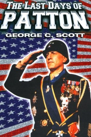 Watch Free The Last Days of Patton (1986)