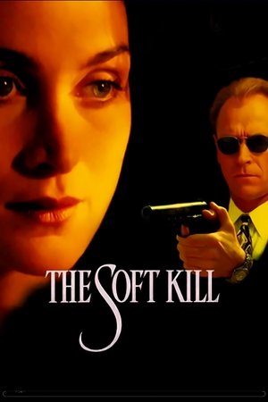Watch Free The Soft Kill (1994)