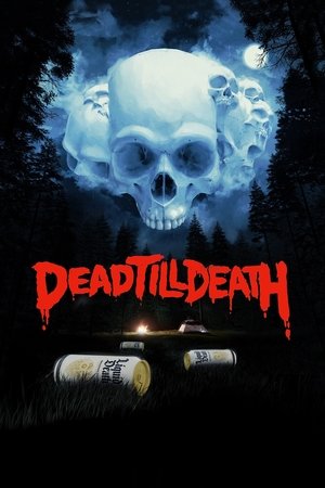 Watch Free Dead Till Death (2021)