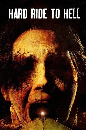 Watch Free Hard Ride to Hell (2010)