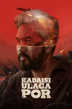 Watch Free Kadaisi Ulaga Por (2024)