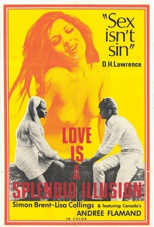 Watch Free Love Is a Splendid Illusion (1970)