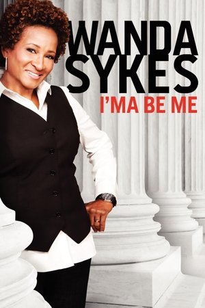 Watch Free Wanda Sykes: Ima Be Me (2009)