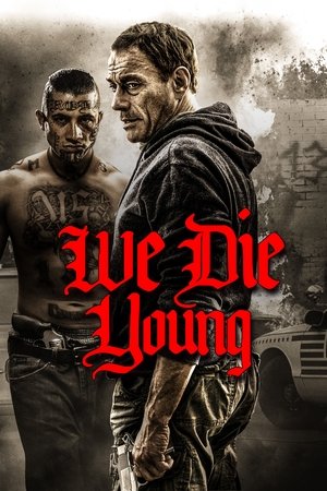 Watch Free We Die Young (2019)
