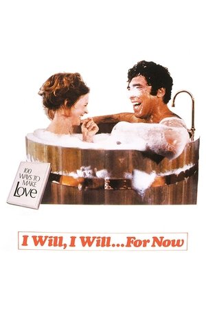 Watch Free I Will... I Will... For Now (1976)
