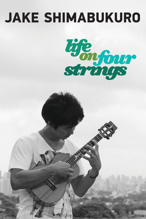Watch Free Jake Shimabukuro: Life on Four Strings (2012)