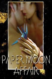Watch Free Paper Moon Affair (2005)