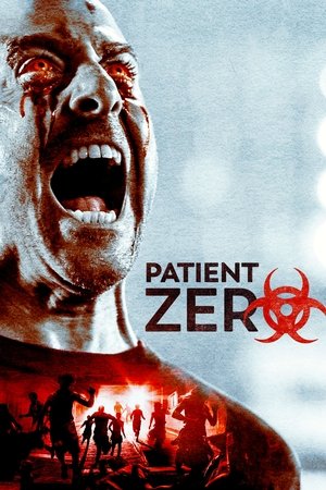 Watch Free Patient Zero (2018)