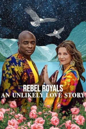 Watch Free Rebel Royals An Unlikely Love Story (2025)