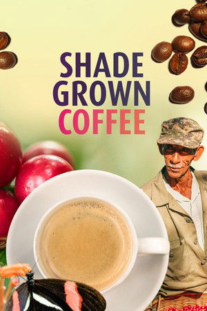 Watch Free Shade Grown Coffee (2020)