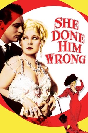 Watch Free She Done Him Wrong (1933)