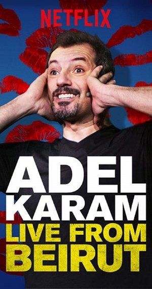 Watch Free Adel Karam: Live from Beirut (2018)