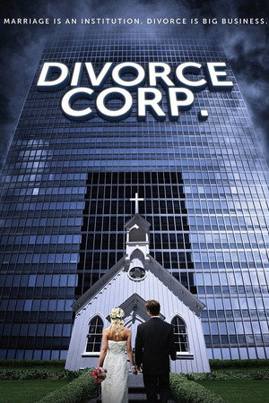 Watch Free Divorce Corp (2014)