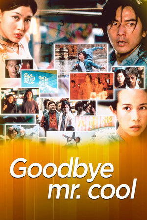 Watch Free Goodbye, Mr. Cool (2001)