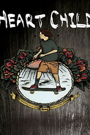 Watch Free HeartChild (2013)