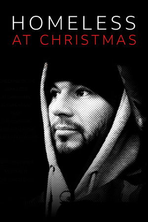 Watch Free Homeless at Christmas (2018)
