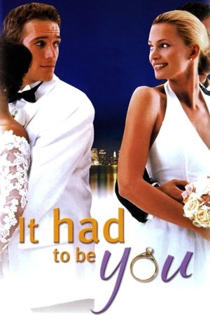 Watch Free It Had to Be You (2000)