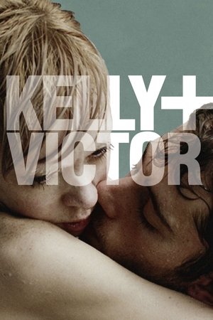 Watch Free Kelly + Victor (2012)