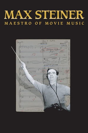 Watch Free Max Steiner Maestro of Movie Music (2019)