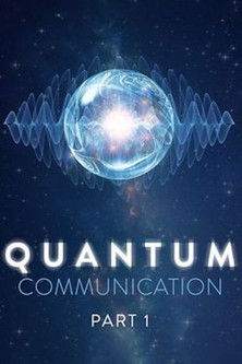Watch Free Quantum Communication (2009)