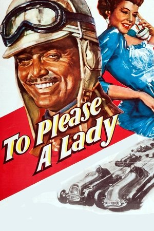 Watch Free To Please a Lady (1950)
