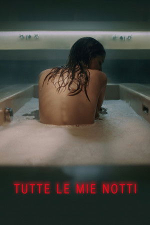 Watch Free Tutte le mie notti (2018)