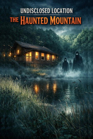 Watch Free Undisclosed Location The Haunted Mountain (2026)