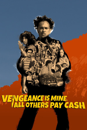 Watch Free Vengeance Is Mine, All Others Pay Cash (2021)