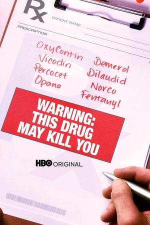 Watch Free Warning This Drug May Kill You (2017)